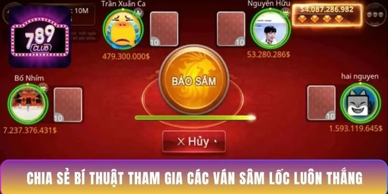 chia-se-bi-thuat-tham-gia-cac-van-sam-loc-luon-thang