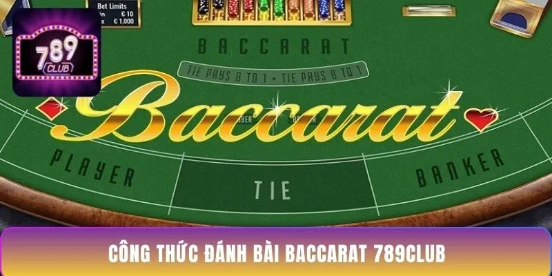 cong-thuc-danh-bai-baccarat-789club