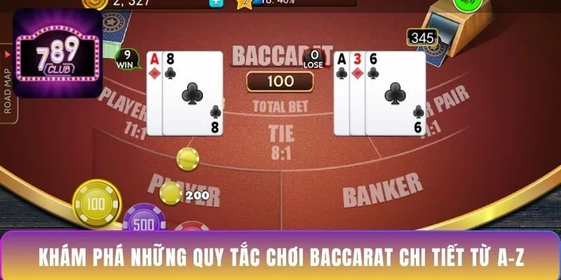 kham-pha-nhung-quy-tac-choi-baccarat-chi-tiet-tu-a-z