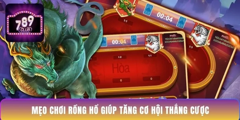 meo-choi-rong-ho-giup-tang-co-hoi-thang-cuoc